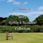 2023 Spring&Summer Collectionカタログができました。